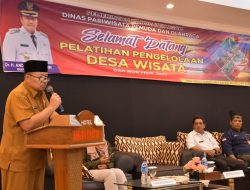 Pelatihan Pengelolaan Desa Wisata, Bupati Agam Harap Pariwisata Makin Maju