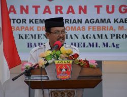 Akhiri Plt Kakan Kemenag Agam, Alizar : Walau Sebentar Tapi Bergetar
