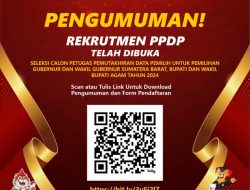 PPS se Agam Rekrut PPDP Untuk Pilkada Serentak 2024