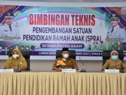 Buka Bimtek SPRA, Wabup Agam Minta Penuhi Hak Anak Dalam Ciptakan SDM Berkualitas
