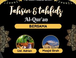 Tingkatkan Kualitas SDM, Remaja Masjid Sirah Istiqomah Bentuk Program Tahsin dan Tahfiz